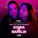 Donna & Maralin! Zwei Freundinnen, 2 Projekte, eine Nacht.